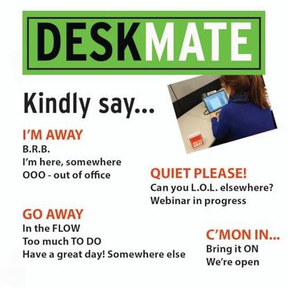 Trainers Warehouse Deskmate - Desk Accessories, Desk Signs, Funny Office Gifts | 24 Signs to Discourage (or Invite) Distractions in an Open Office or WFH Setting, 4.25 x 1 x 0.39 inches - size: DeskMate